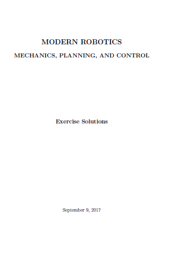 [Soultion Manual] Modern Robotics Mechanics, Planning, and Control - Pdf